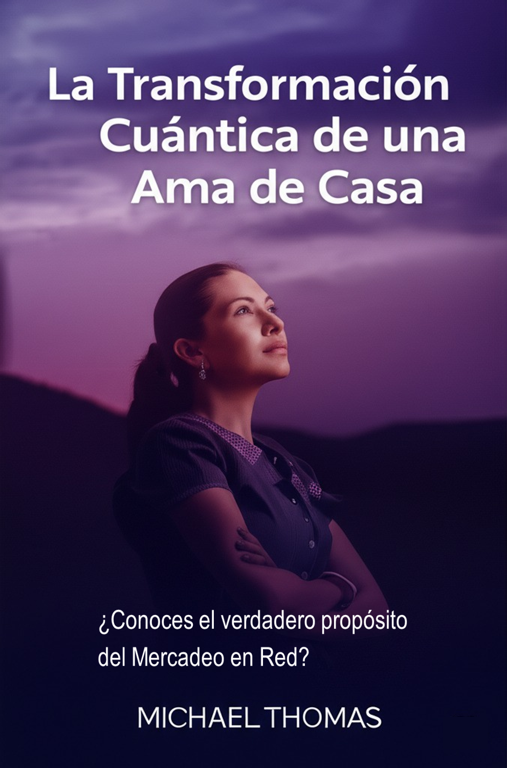 Portada del libro La Transformación Cuántica de una Ama de Casa